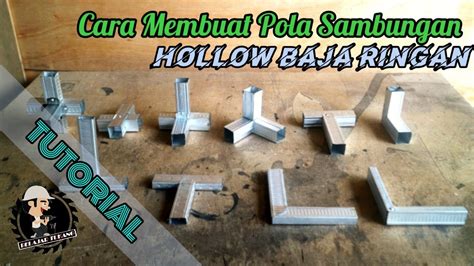 Cara Membuat Sambungan Hollow Baja Ringan Youtube