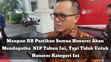 Menpan RB Pastikan Semua Honorer Akan Dapatkan NIP Tahun Ini Tapi