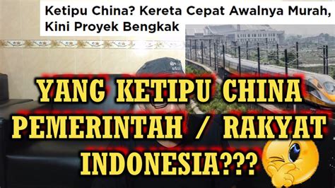 Proyek Kereta Cepat Ketipu China Yang Ketipu Cina Pemerintah Atau