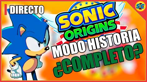 Sonic Origins Modo Historia Completo Directo Youtube