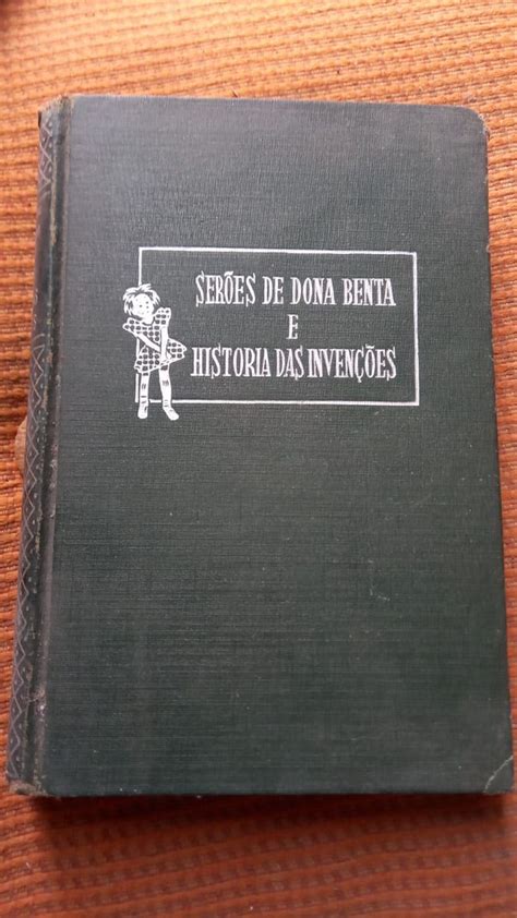 Ser Es De Dona Benta E Hist Ria Das Inven Es Livro Livro Usado