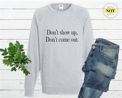 Dont Show Up Dont Come Out Dua Lipa Unisex Etsy