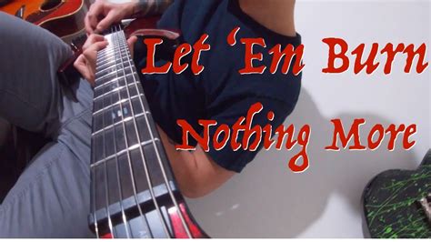 Nothing More Let Em Burn Guitar Cover Youtube