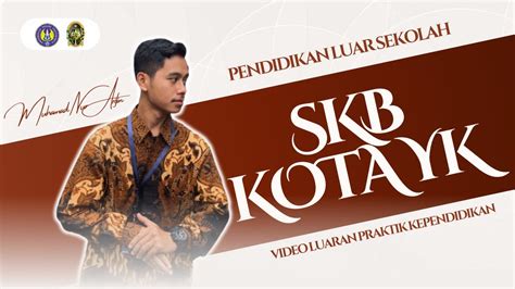 Video Luaran Praktik Kependidikan Uny Skb Kota Yogyakarta