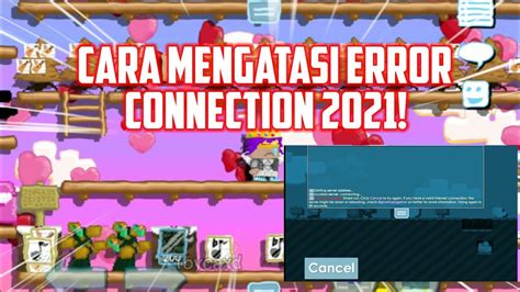 Cara Mengatasi Error Connection Di Growtopia Youtube