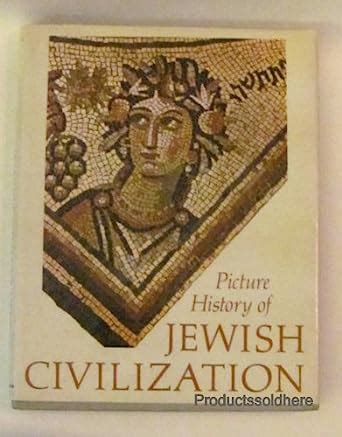 Picture History Of Jewish Civilization Bezalel Narkiss Editor In