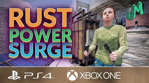 Power Surge 🛢 Rust Console News 🎮 Ps4 Xbox Ps5 Xbox Series X S Youtube