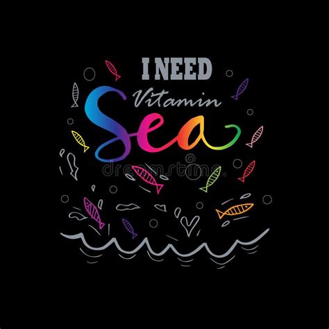 I Need Vitamin Sea Hand Lettering Stock Vector Illustration Of Poster