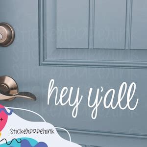 Hey Y All Front Door Decal Hey Y All Decal Vinyl Sticker For Front Door