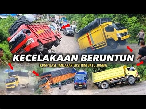 Insiden Kecelakaan Beruntun Terekam Di Tanjakan Batu Jomba Kompilasi