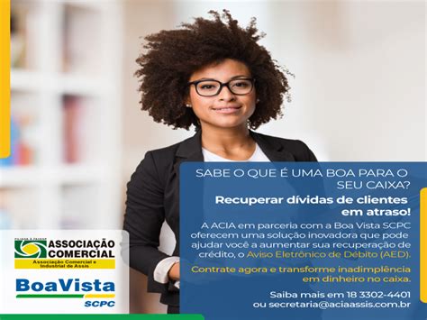 Boa Vista Scpc Associa O Comercial E Industrial De Assis