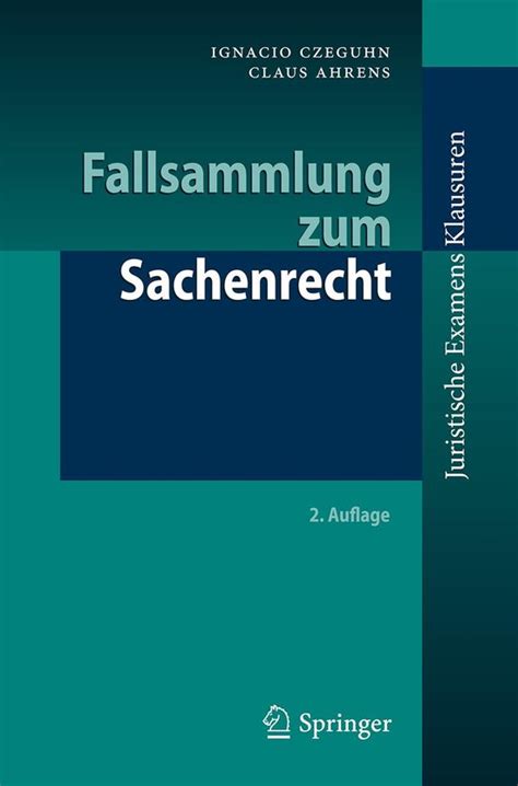 Juristische ExamensKlausuren Fallsammlung Zum Sachenrecht Ebook