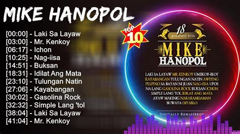 Mike Hanopol Greatest Hits Top Trends New Opm Playlist Opm