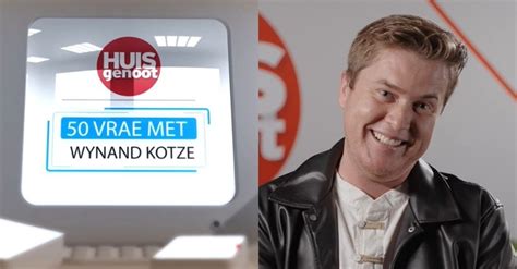 Kyk 50 Vrae Met Die Skreeusnaakse Wynand Kotze Huisgenoot