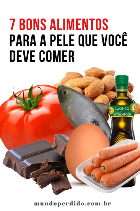 Bons Alimentos Para A Pele Que Voc Deve Comer