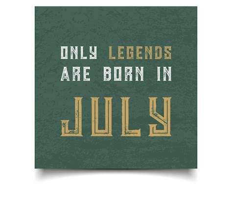 Premium Vector Only Legends Are Born In July Birthday Card Design