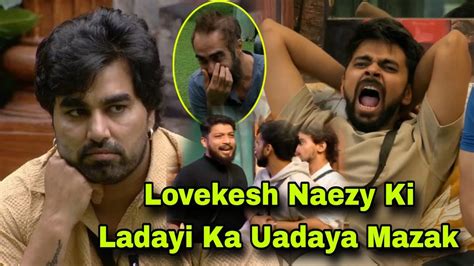 Bigg Boss Ott 3 Lovekesh Kataria और Naezy क लडई क उडय मजक