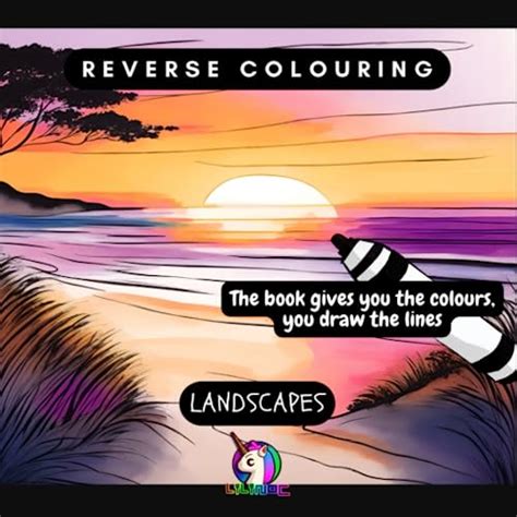 Reverse Colouring Landscapes The Book Gives You The Colors You Draw