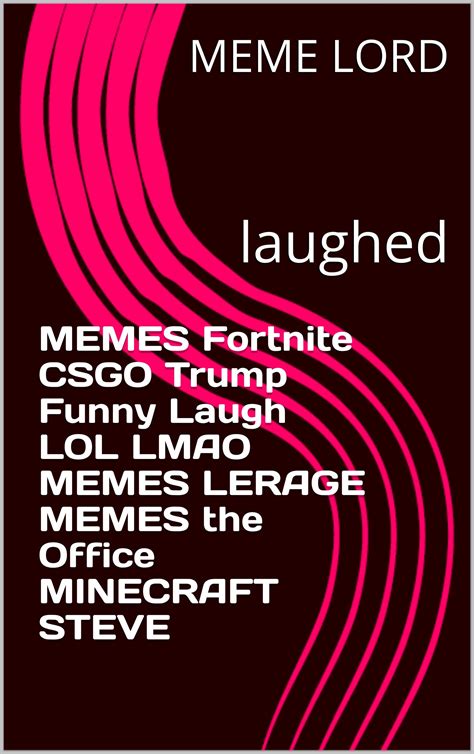 Memes Fortnite Csgo Trump Funny Laugh Lol Lmao Memes Lerage Memes The Office Minecraft Steve