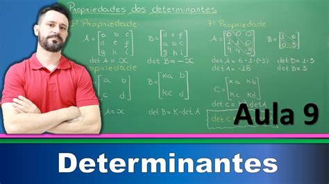 Propriedades Dos Determinantes Determinantes Curso Completo Aula 9 Youtube