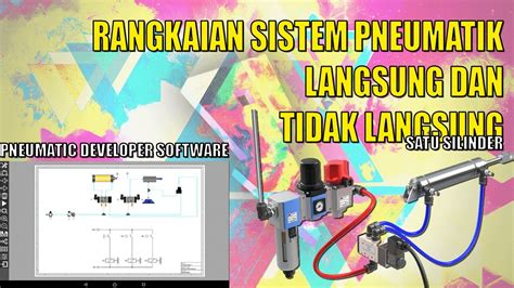 Rangkaian Sistem Pneumatik Langsung Dan Tidak Langsung Satu Silinder