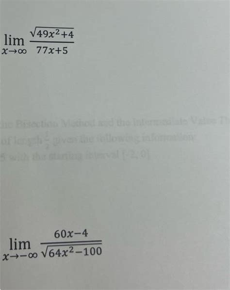 Solved Limx→∞77x549x24 Limx→−∞64x2−10060x−4