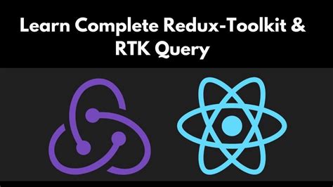 Learn Complete Redux Toolkit RTK Query With React In One Video