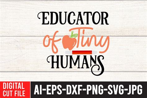 Educator Of Tiny Humans Svg Cut File Graphic By Ranacreative Creative