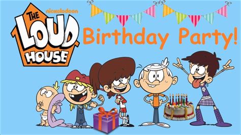 Loud House Happy Birthday