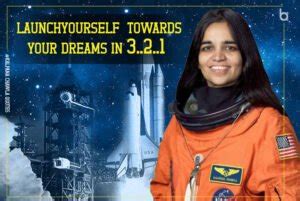 Kalpana Chawla Quotes: Valuable Wisdom From a Space Hero