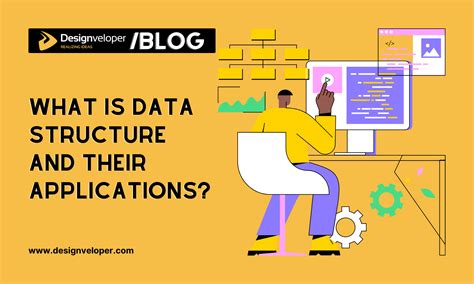 What Is Data Structure And Their Applications Designveloper