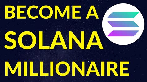 How Much Solana To Become A Crypto Millionaire Sol Price Prediction