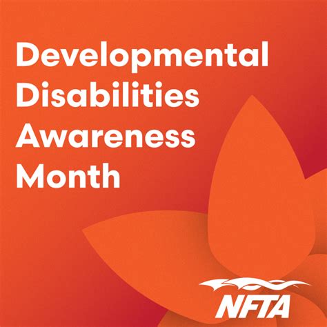 March Is National Developmental Disabilities Awareness Month Nfta