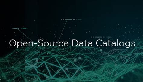 4 Best Open Source Data Catalog Tools To Consider In 2022