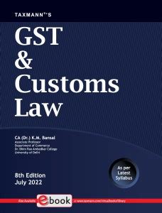 Taxmann S Gst Customs Law Most Amended Comprehensive Self Learning