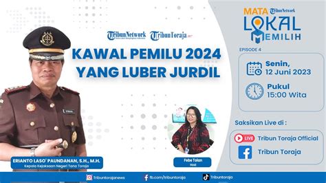 🔴 Live Mata Lokal Memilih 4 Kawal Pemilu 2024 Yang Luber Jurdil Youtube