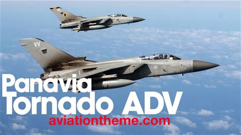 Panavia Tornado F3 - The Air Defense Variant ADV | Aviation Theme - YouTube