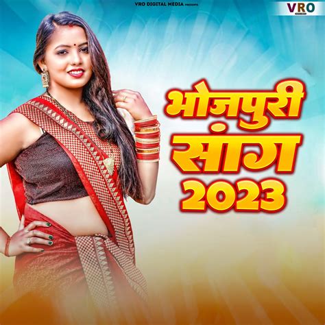 ‎Bhojpuri Song 2023 (Bhojpuri) - Album by Sanjana Saxena, Saurabh ...