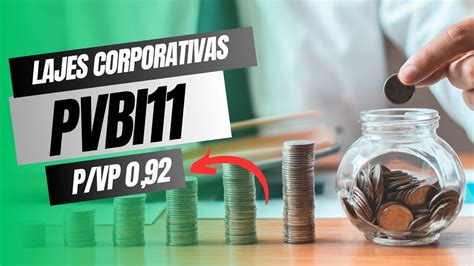 PVBI11 LAJES CORPORATIVAS VALE A PENA Desvendando Os FIIs PVBI11