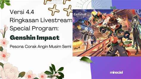 Versi 4 4 Ringkasan Livestream Special Program Genshin Impact Pesona