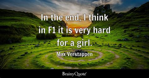 Top 10 Max Verstappen Quotes - BrainyQuote