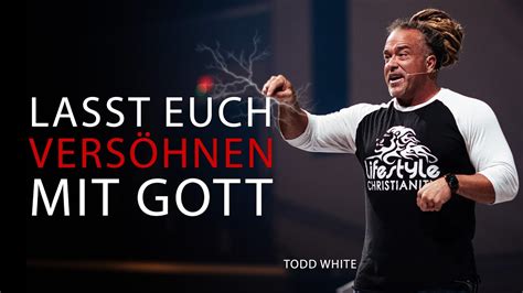 Lasst Euch Vers Hnen Mit Gott Errettung Umkehr Todd White