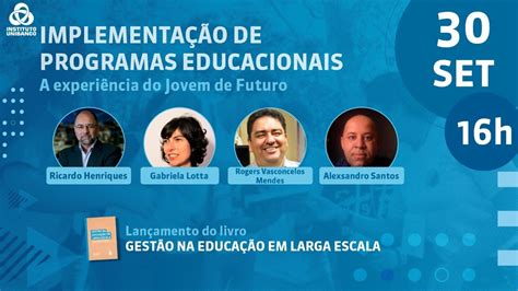 Webinário Implementação De Programas Educacionais A Experiência Do