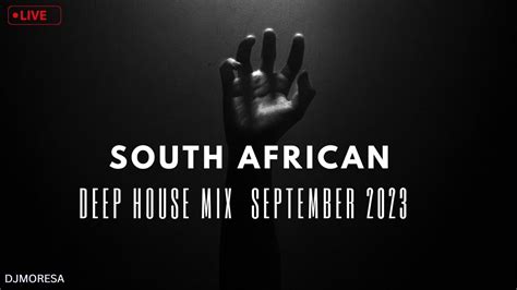 South African Deep House Mix September Deep And Soulful House