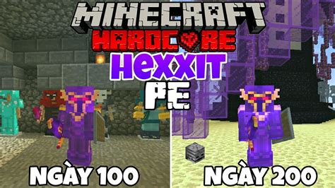 Tóm Tắt 200 Ngày Minecraft Pe Hexxit Sinh Tồn Siêu Khó Mcpe Youtube