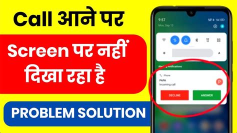 Call Aane Par Screen Par Nahi Dikha Raha Hai Call Aane Par Screen On