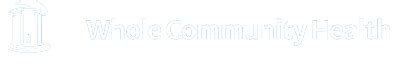 Whole Community Health - Whole Community Health Initiative