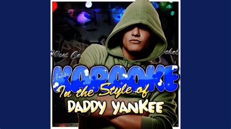 King Daddy In The Style Of Daddy Yankee Karaoke Version Youtube