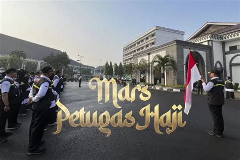 LIPUTAN KHUSUS HAJI 2023 Kemenag Rilis Mars Petugas Haji Ayo Bandung