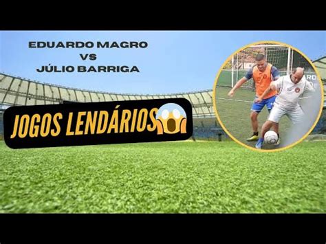 Eduardo Magro Vs J Lio Barriga Million Futebol Youtube Rumo K